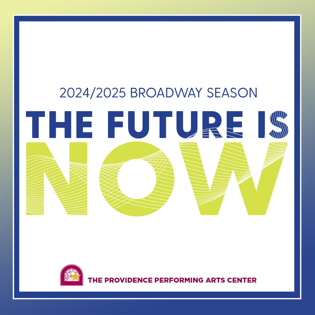 More Info for PPAC Announces 2024 / 2025 Broadway Season